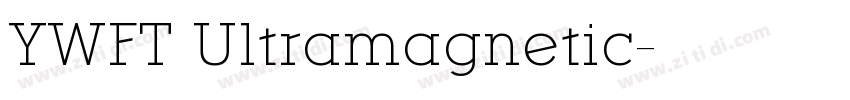 YWFT Ultramagnetic字体转换